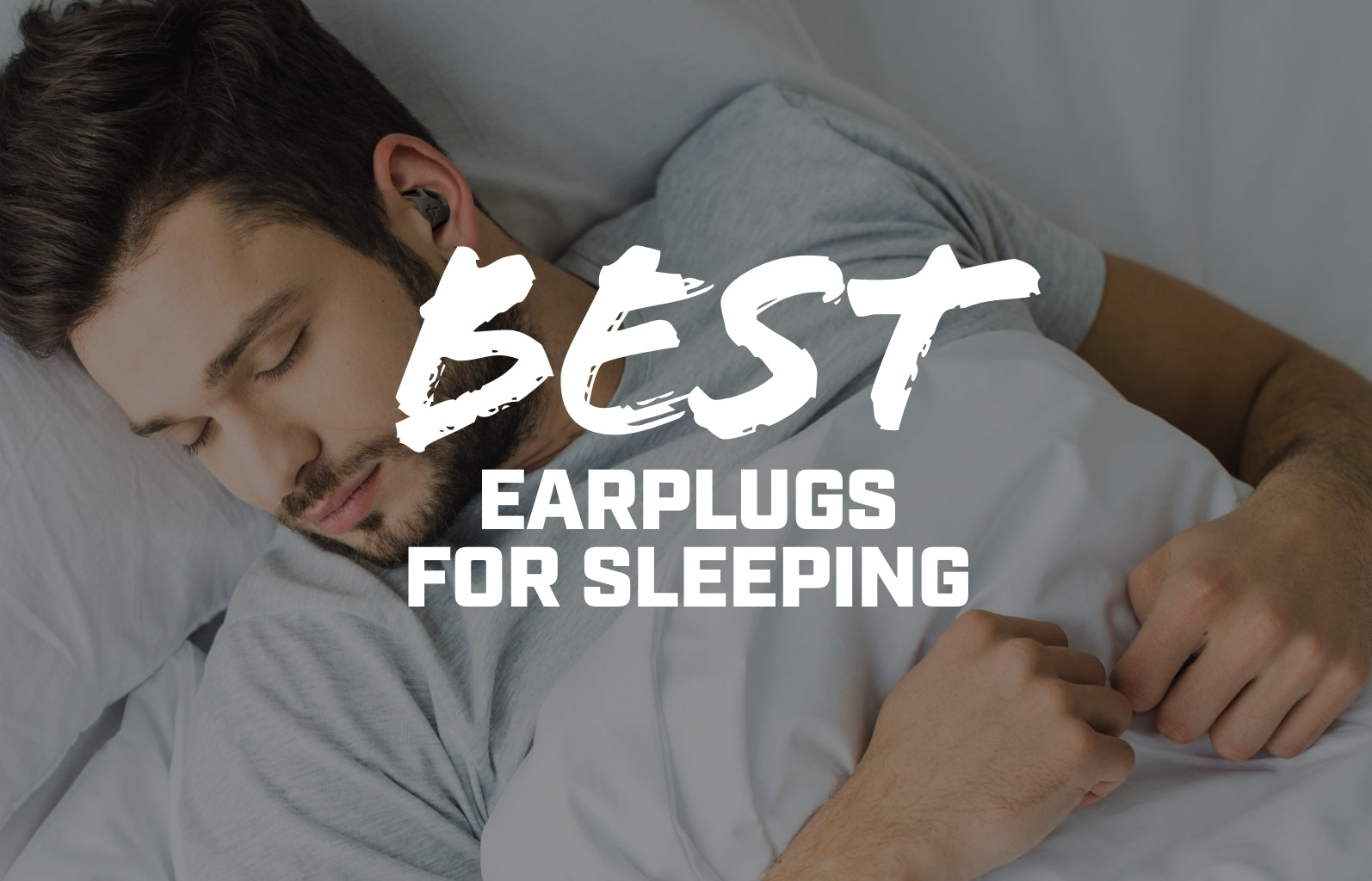 Best Earplugs for Sleeping: Block the Noise, Keep the Comfort