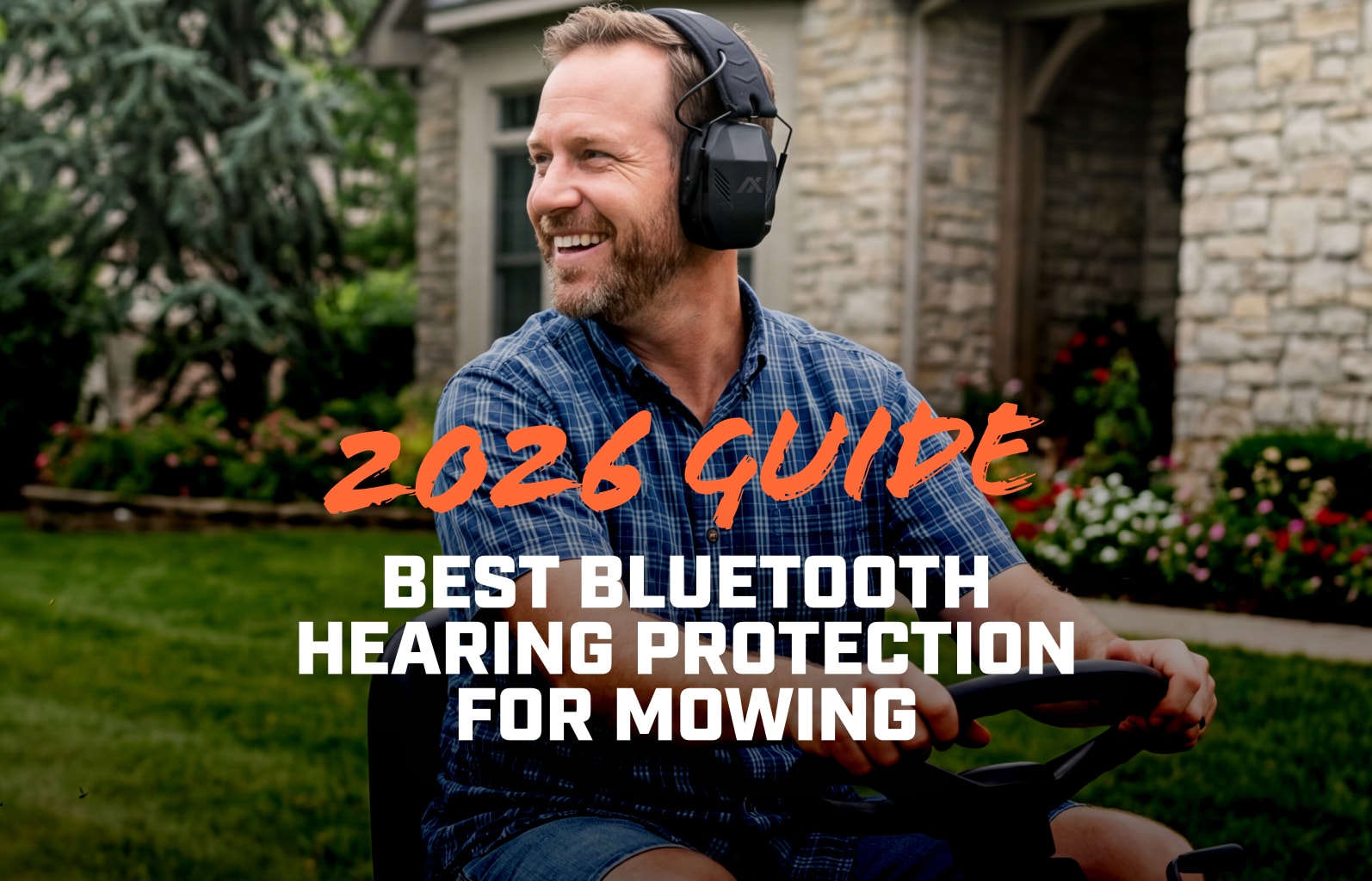 Best Bluetooth Hearing Protection for Mowing (2026 Guide)