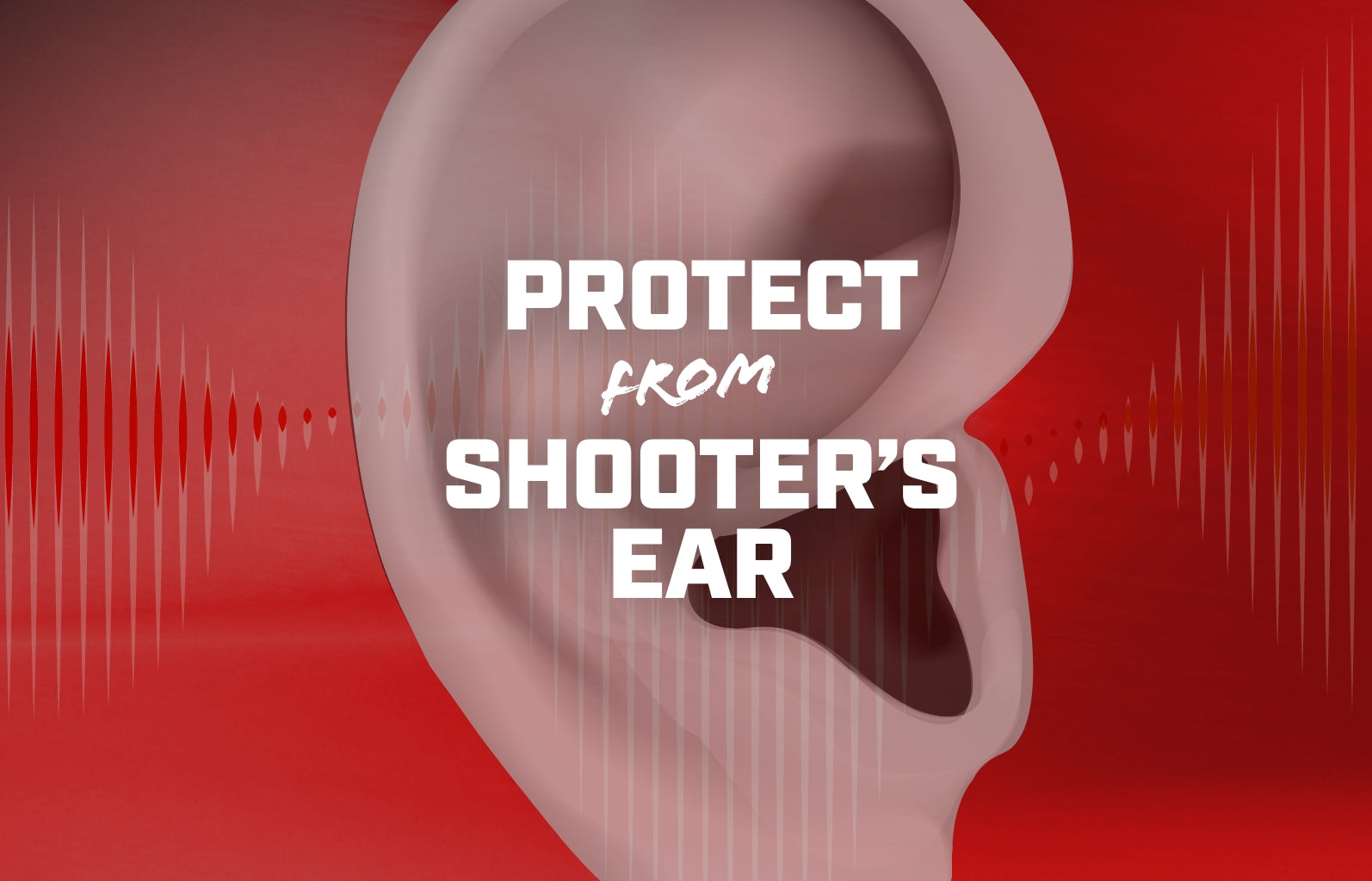 Shooter’s Ear: Protecting Your Hearing from Gunshot Noise